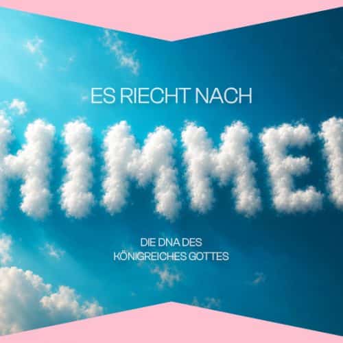 Es riecht nach Himmel